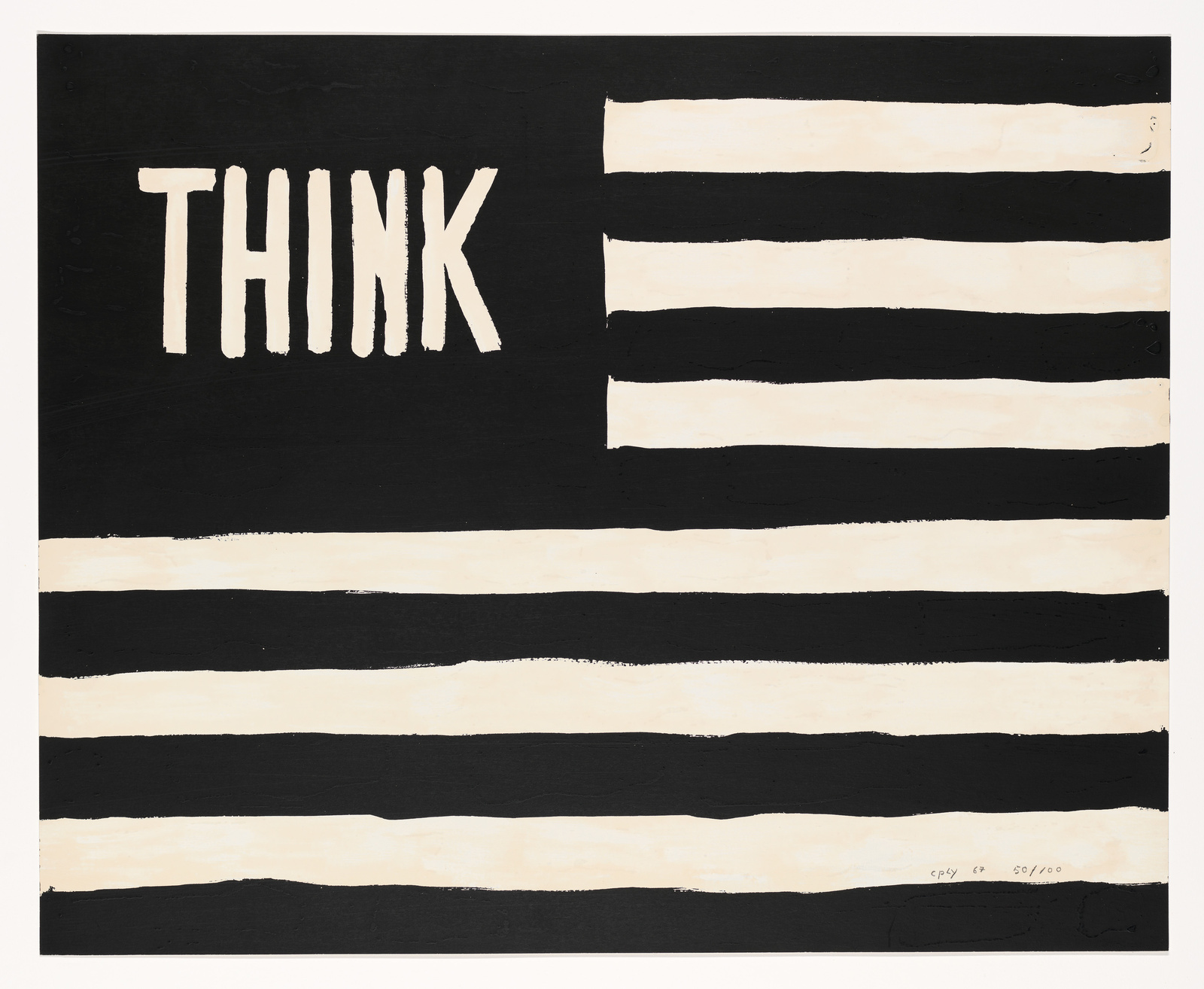 A graphic artwork featuring the word "THINK" in bold, white, uppercase letters on the upper left side against a black background. The rest of the image shows a series of horizontal stripes alternating between black and a cream color, resembling an abstract interpretation of the American flag. The stripes are not uniform, with rough edges and varying thicknesses. There is a signature and edition number on the bottom right corner.