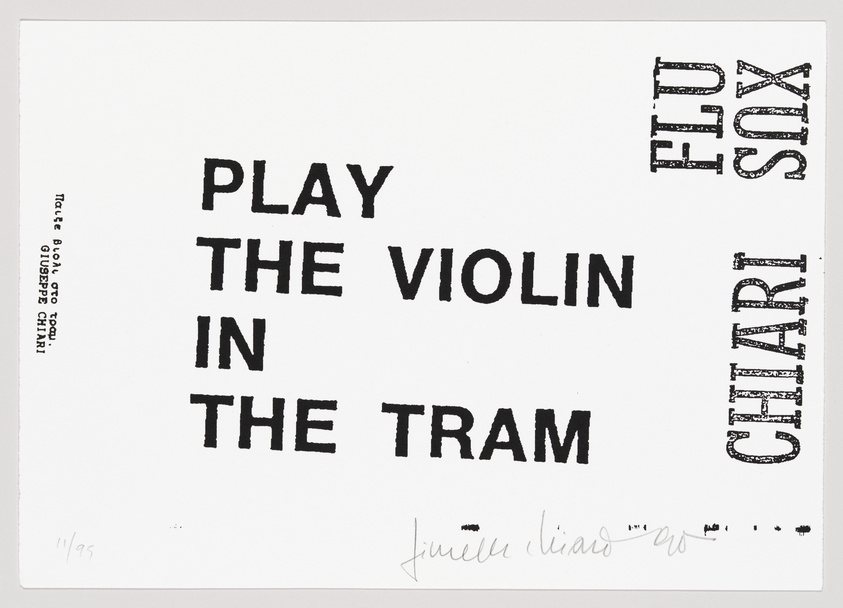 Black text on a white background reads "PLAY THE VIOLIN IN THE TRAM" with some words in bold and others fragmented. There's a signature at the bottom right and edition numbering at the bottom left.