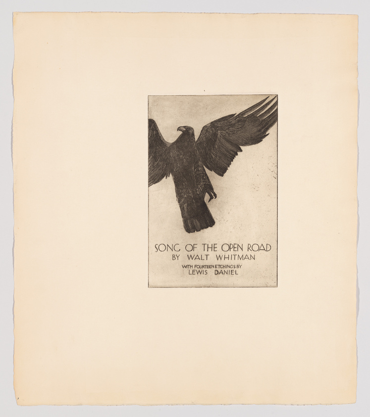 An etching of an eagle in flight centered on a page with the title "SONG OF THE OPEN ROAD BY WALT WHITMAN WITH FOURTEEN ETCHINGS BY LEWIS DANIEL" below it, all presented on a beige paper background with slightly worn edges.