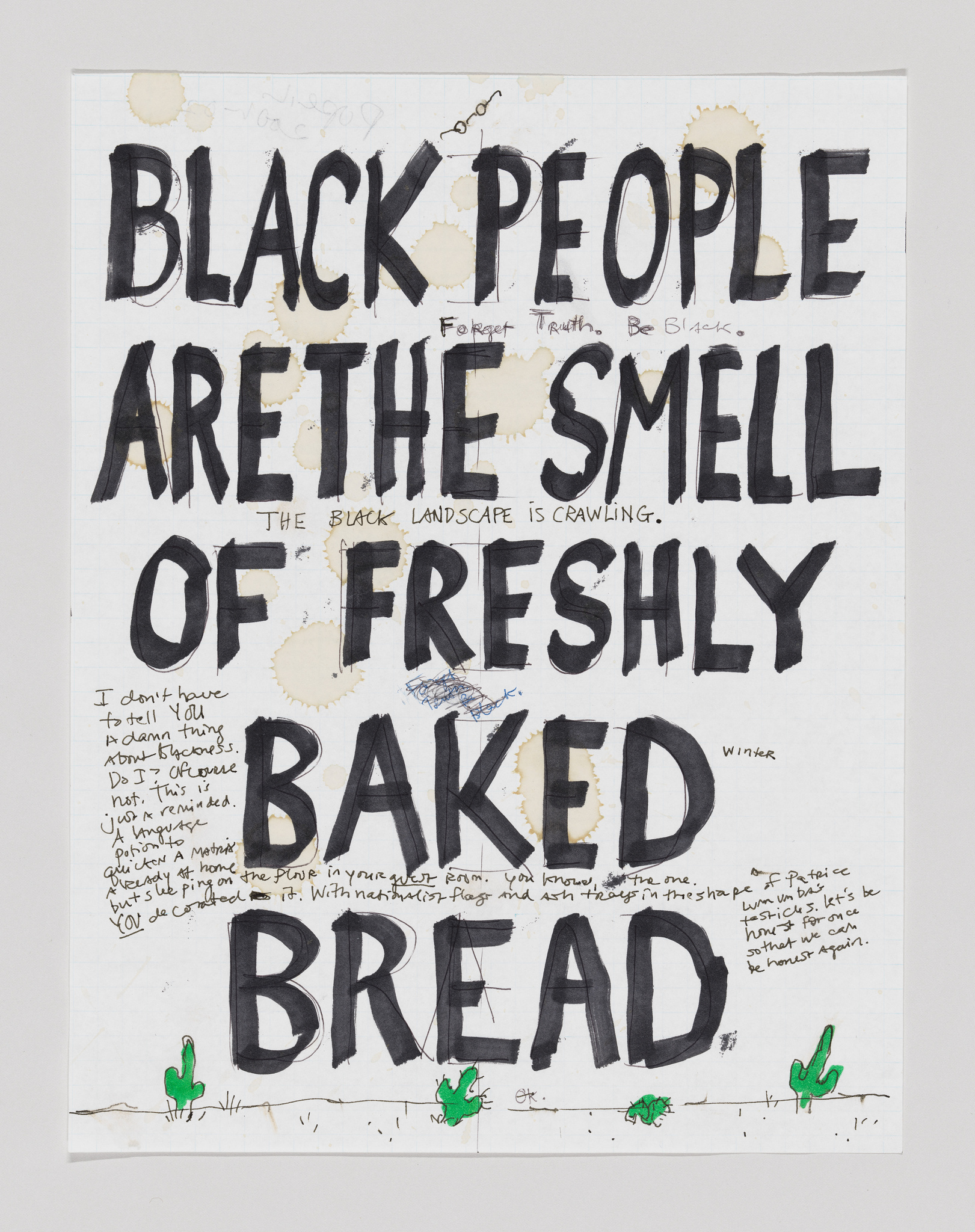 Artwork with text "BLACK PEOPLE ARE THE SMELL OF FRESHLY BAKED BREAD" on grid paper with coffee stains and doodles.