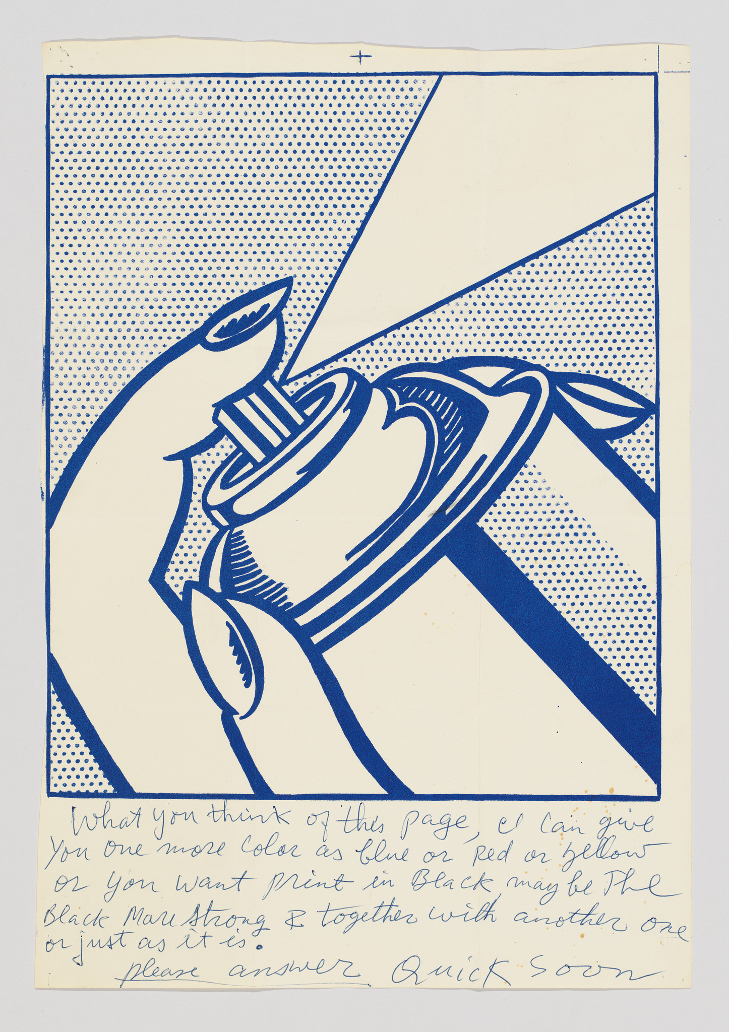 A graphic print featuring a stylized hand holding an open tube of paint with paint squeezing out. The image is rendered in bold blue lines against a white background with a dotted pattern. Below the graphic, there is handwritten text that reads: "What you think of this page I can give you one more color as blue or red or yellow or you want print in black may be the Black Man strong & together with another one or just as it is. Please answer. Quick. Soon."