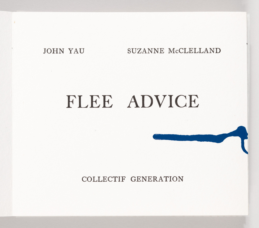 A book cover with the title "FLEE ADVICE" in bold uppercase letters, with the names "JOHN YAU" and "SUZANNE McCLELLAND" above the title, and "COLLECTIF GENERATION" below it. There is a blue paint streak on the right side of the cover.